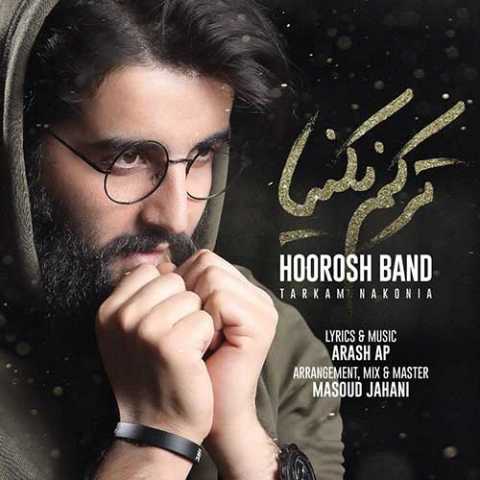 Hoorosh Band Tarkam Nakonia